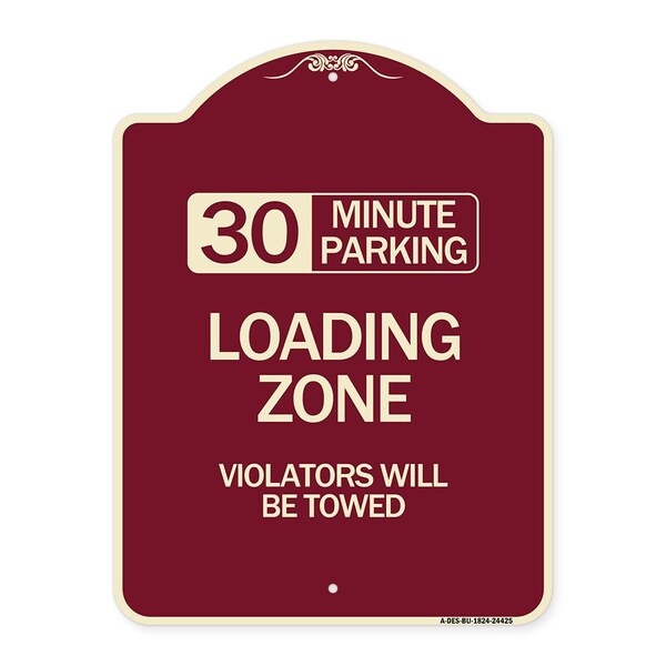 Signmission 30 Minute Parking Loading Zone Violators Will Towed Heavy-Gauge Alum Sign, 24" x 18", BU-1824-24425 A-DES-BU-1824-24425 - main